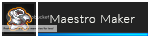 Maestro Maker Maestro Maker